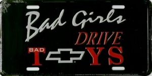 BAD GIRLS CHEVY TOYS