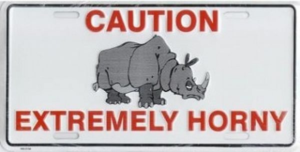 CAUTION HORNY